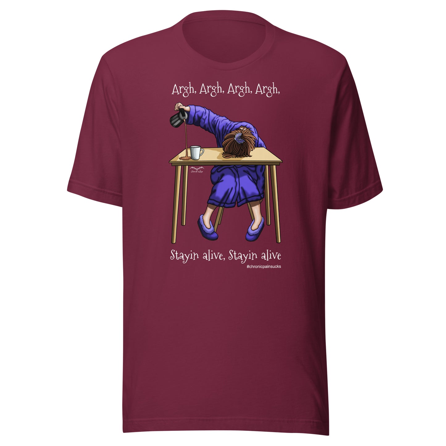 Chronic Pain Sucks T-shirt by Stormseye, wine red