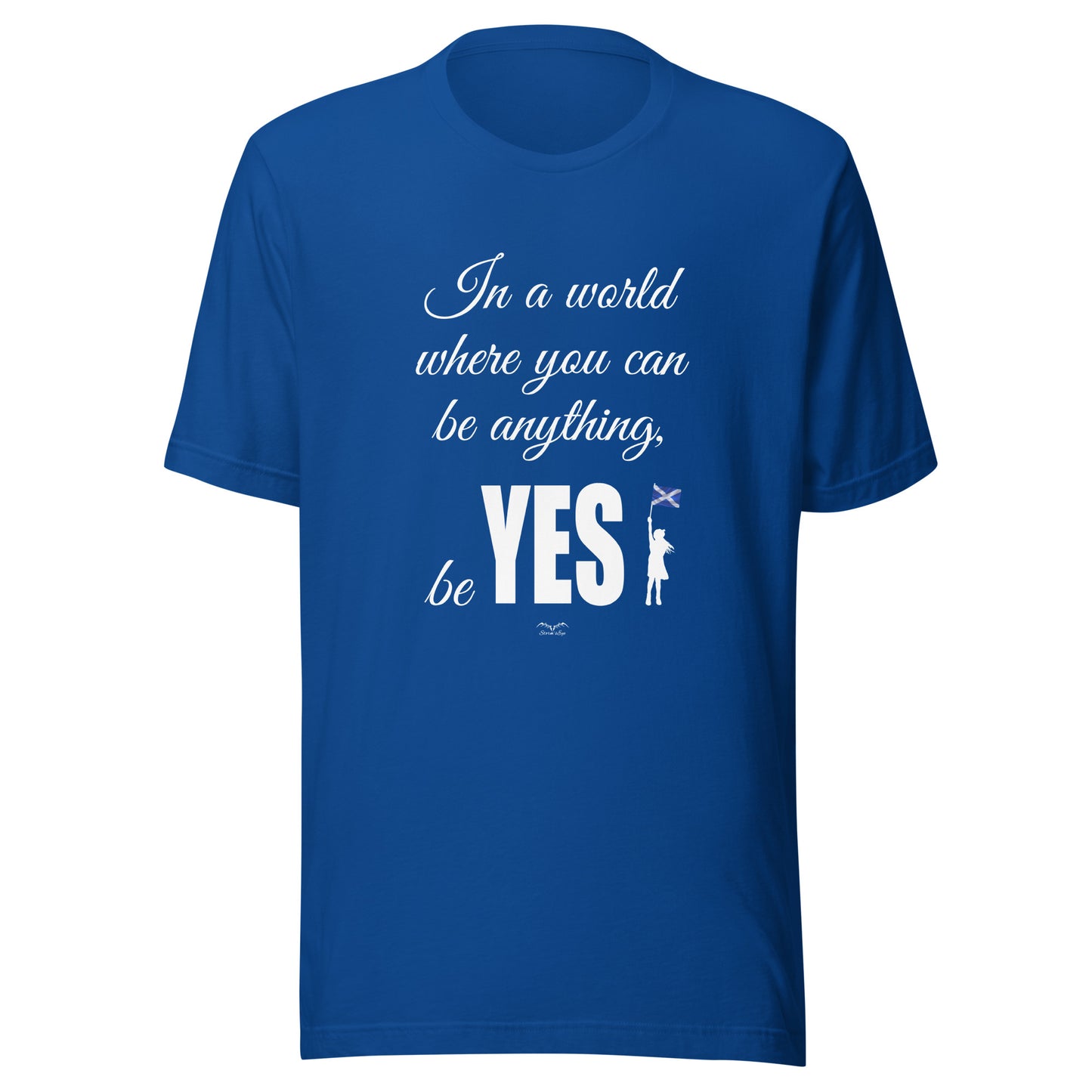 Be Yes Scottish Independence shirt by Stormseye, royal blue