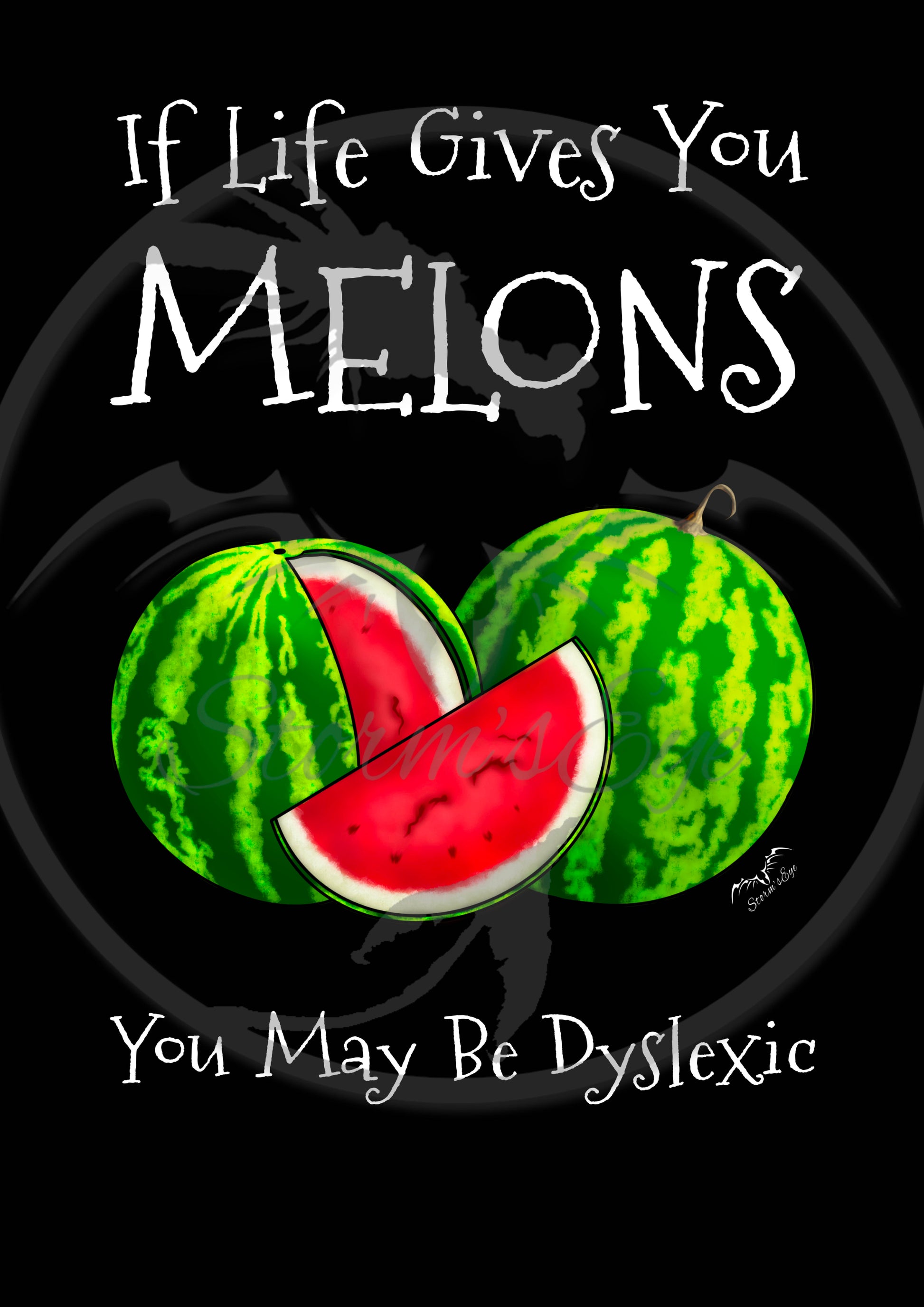 Funny Dyslexia Melons design by Stormseye Design